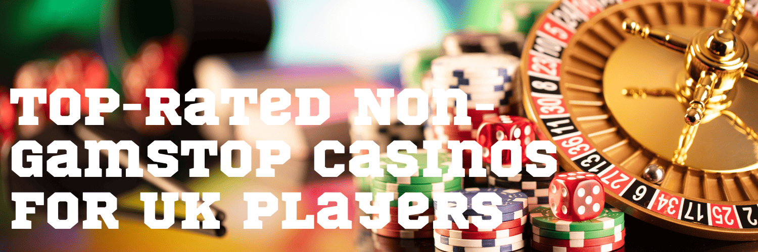 Exploring Non Gamstop UK Casino Sites for Enthusiasts Exploring Non Gamstop UK Casino Sites for Enthusiasts