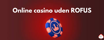 Casino Sider uden ROFUS Find Din Bedste Spilleoplevelse Casino Sider uden ROFUS Find Din Bedste Spilleoplevelse