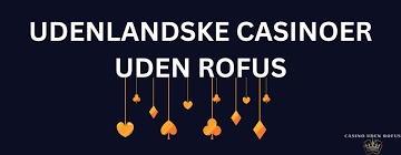 Casinospil Udenom Rufus En Guide til Online Spil